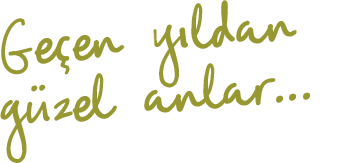 Geçen yıldan güzel anlar